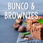 Bunco and Brownies