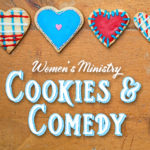 Cookies and Comedy