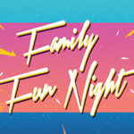 Family Fun Night 2019 2